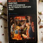 painting and experience in fifteenth century italy by michael baxandall