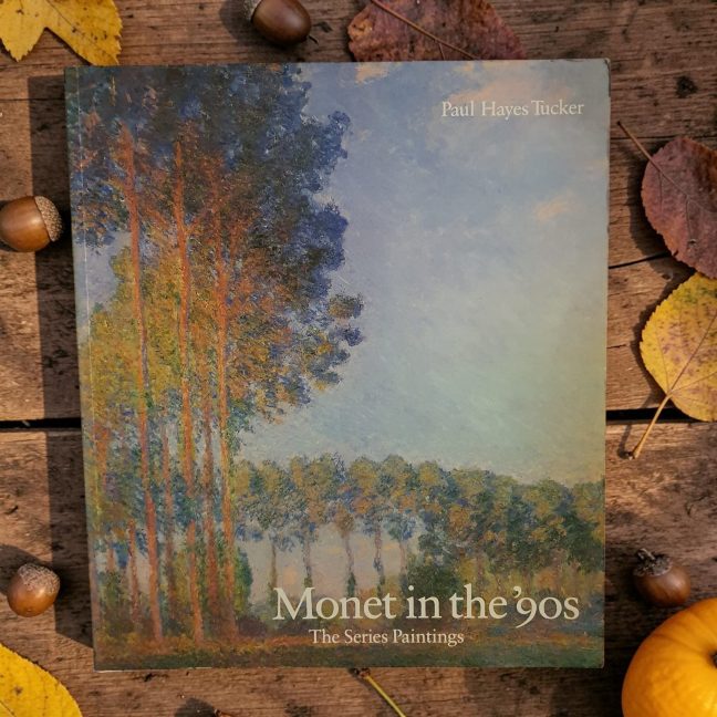 Monet in the 90s - The Series Paintings by Paul Hayes Tucker