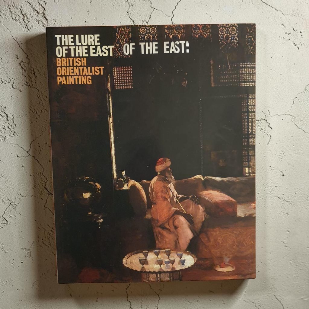 The Lure of the east - british orientalist painting